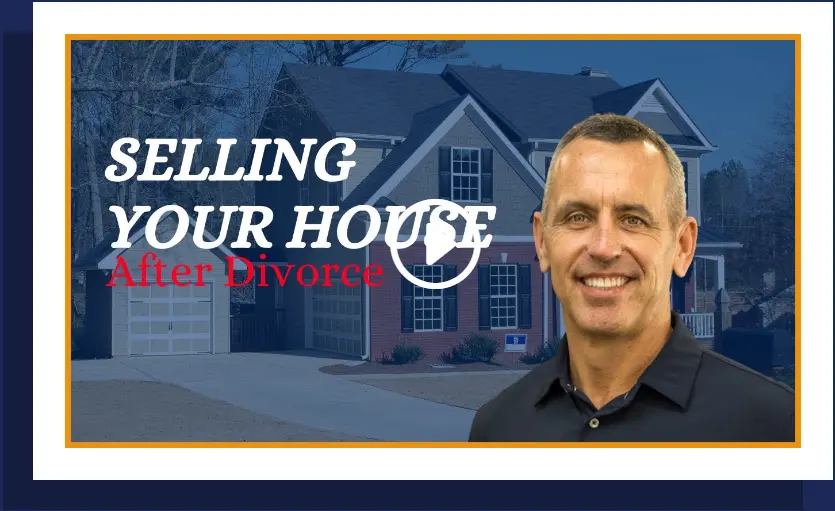 Selling Your House After Divorce Selling Your House After Divorce